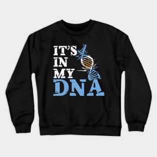 It's in my DNA - Argentina Crewneck Sweatshirt